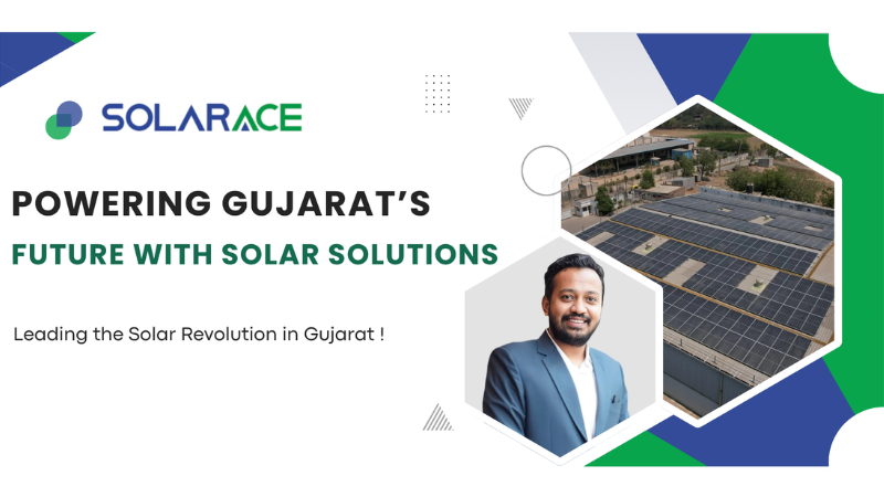 Solar Ace: Powering Gujarat’s Future with Advanced Solar Energy Solutions